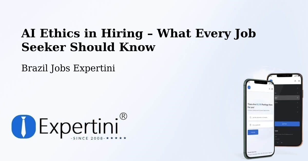 AI Ethics in Recruitment & Hiring – Salgado - Salgado, Brazil Jobs Expertini