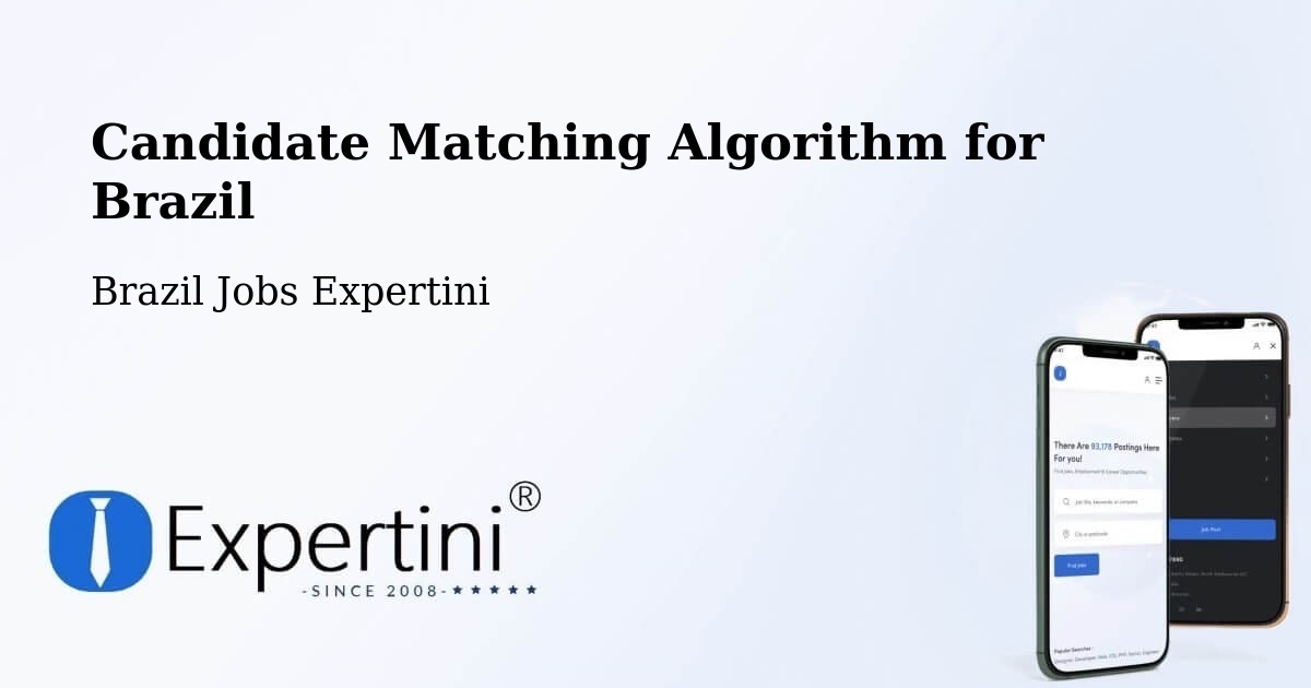 Candidate Matching Algorithm Overview – Salgado - Brazil Jobs Expertini