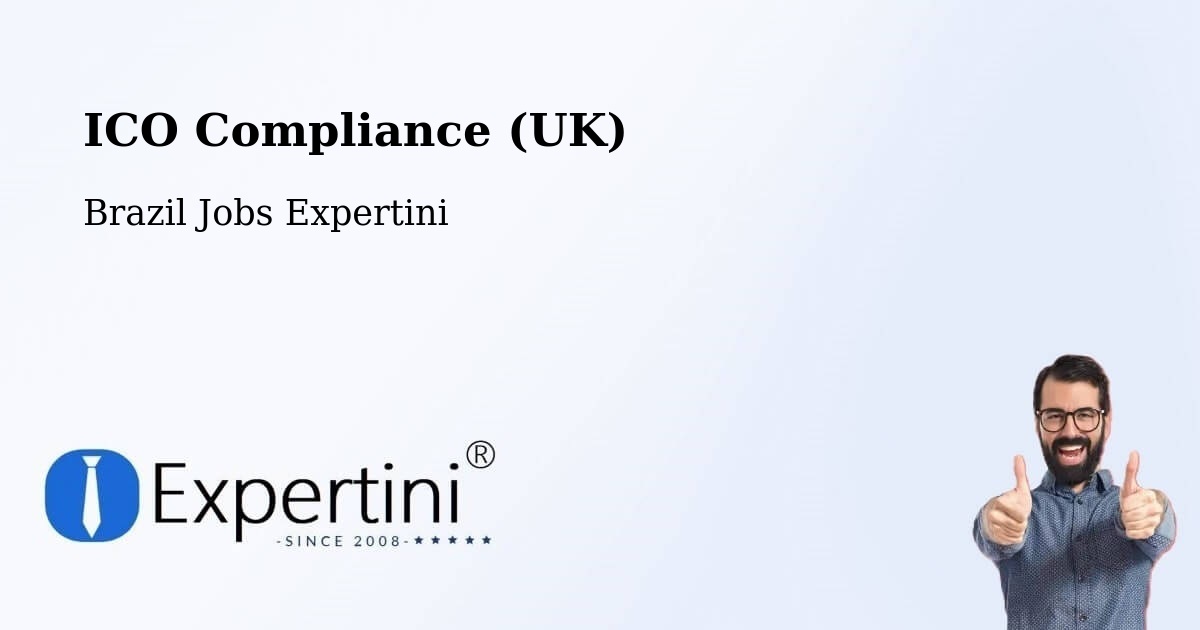 UK Data Protection & ICO Compliance – Salgado - Brazil Jobs Expertini
