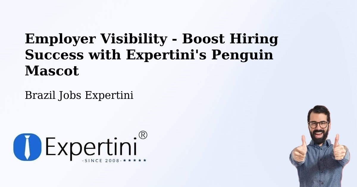 Employer Visibility Strategy – Salgado - Brazil Jobs Expertini